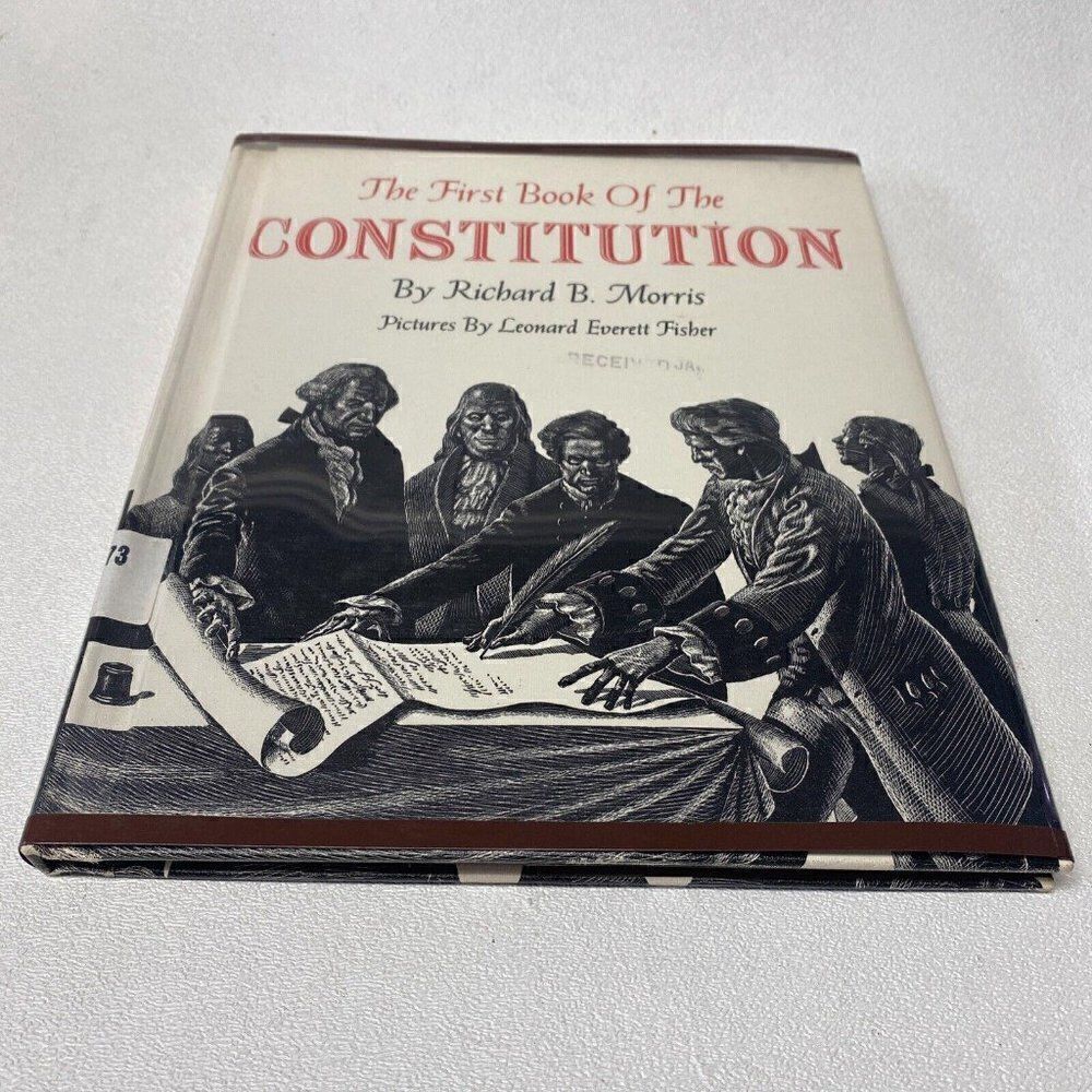The‎ First Book of the Constitution 1958 by Richard Morris Ex-Lib Illustrated